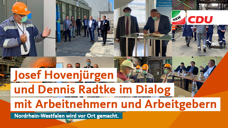 Josef Hovenjürgen und Dennis Radtke im Dialog mit Arbeitgebern und Arbeitnehmern Josef Hovenjürgen und Dennis Radtke im Dialog mit Arbeitgebern und Arbeitnehmern